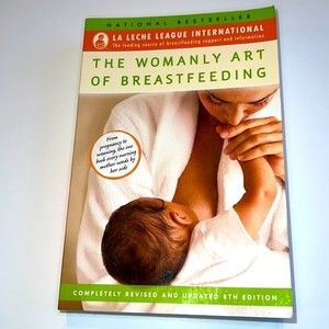 The Womanly Art of Breastfeeding